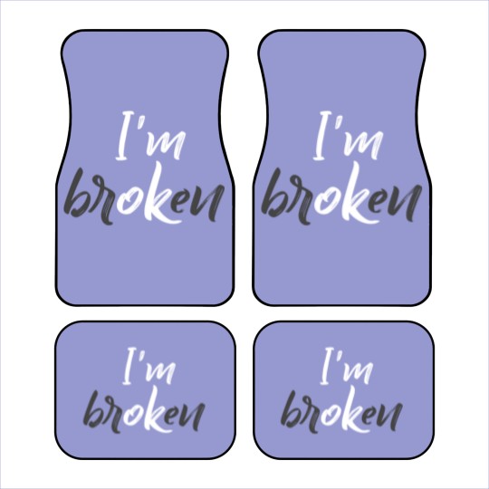 Discover I'm Ok - I'm Broken Car Mats