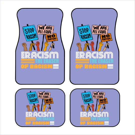 Discover Eracism the Eraser of Racism Black lives matter Car Mats