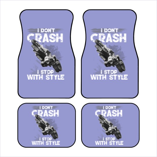 Discover I Don't Crash - I Stop With Style Car Mats