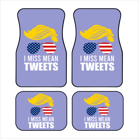 Discover Trump Father's Day Gas Prices I Miss Mean Tweets July 4th Car Mats