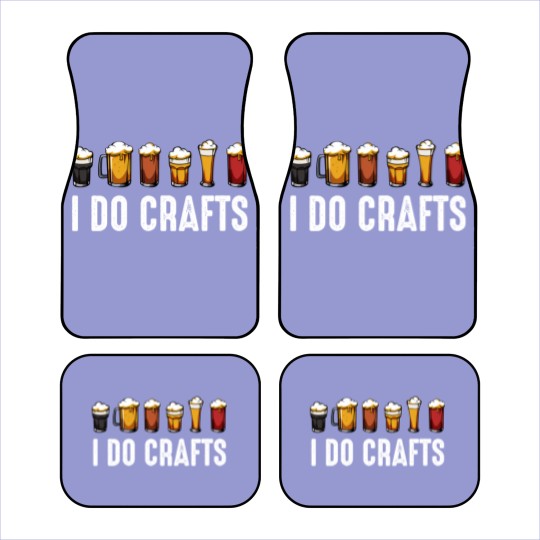 Discover I Do Crafts Home Brewing Craft Beer Drinker Homebrewing Car Mats