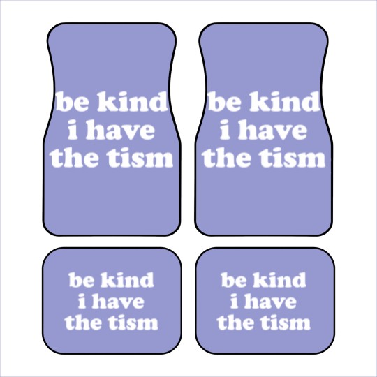 Discover Be Kind I Have The Tism Car Mats