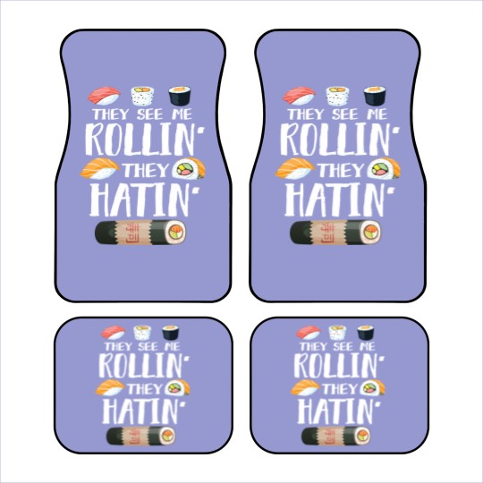 Discover Sushi Puns Car Mats They See Me Rollin' They Hatin'