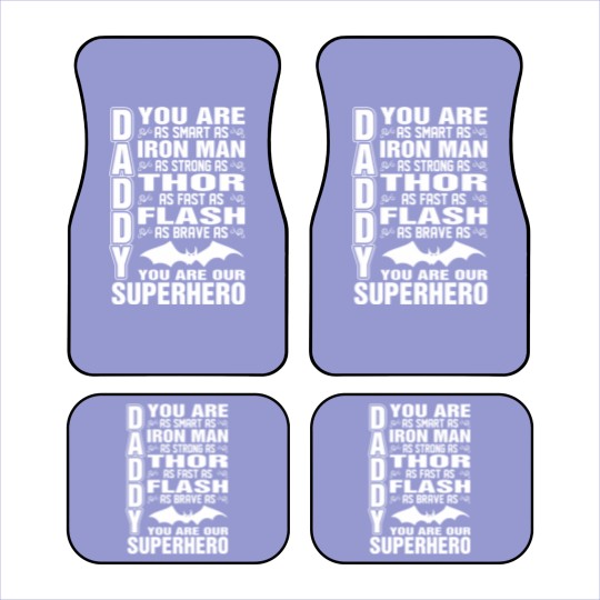 Discover Daddy You Are Our Superhero Car Mats