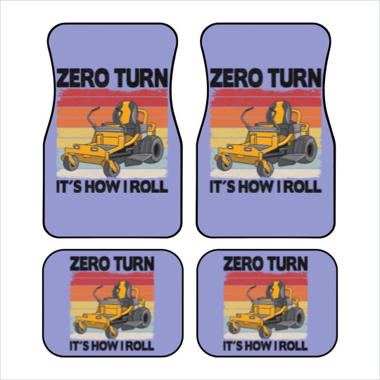 Discover Zero Turn It's How I Roll Funny Gardening Lawn Car Mats