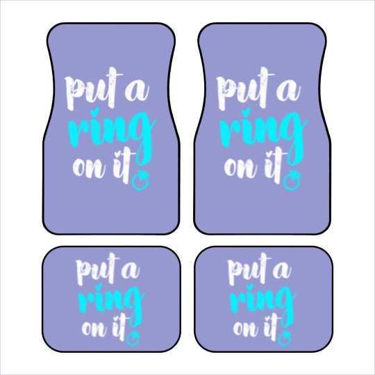 Discover Put a ring on it Car Mats
