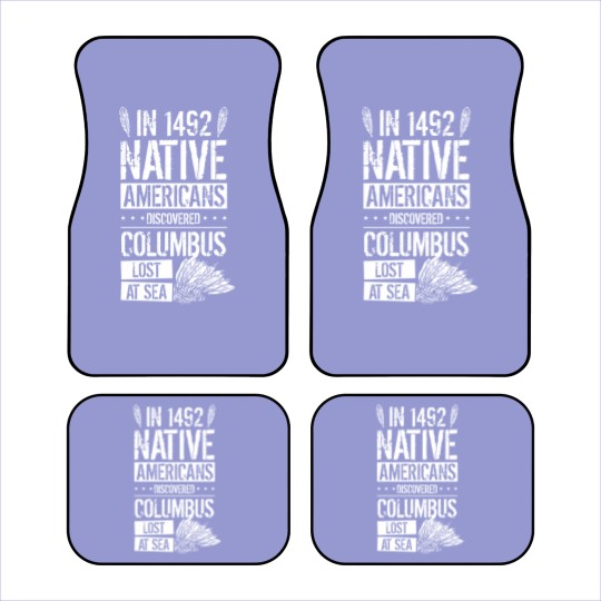 Discover In 1492 Native Americans Discovered Columbus Lost Car Mats