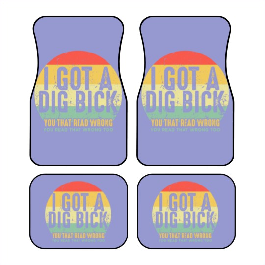 Discover Dig Bick Car Mats I Got A Dig Bick Vintage Adult Humor Funny Confusion Gift