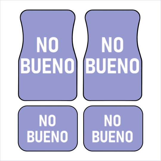 Discover No Bueno Spanish, Funny, Joke, Sarcastic, Family Car Mats