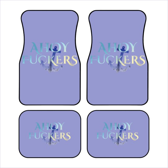 Discover Ahoy Fuckers Nasty Welcome Outfit For Sexy Waitres Car Mats