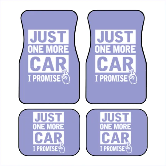 Discover Car - Just One More Car I Promise Funny Mechanic Car Mats