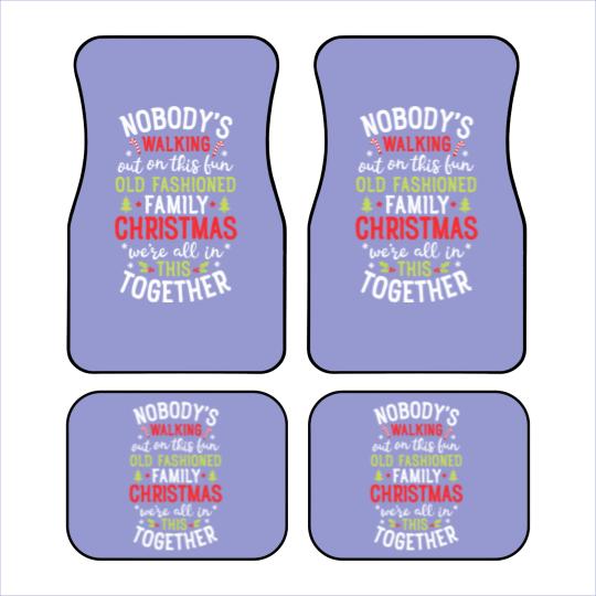 Discover Nobody's Walking Out On This Fun Old Family Christmas Xmas Car Mats