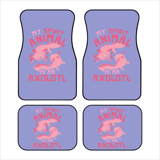 Discover Axolotl Mexican Salamander Pet My Spirit Animal Is An Axolotl Car Mats