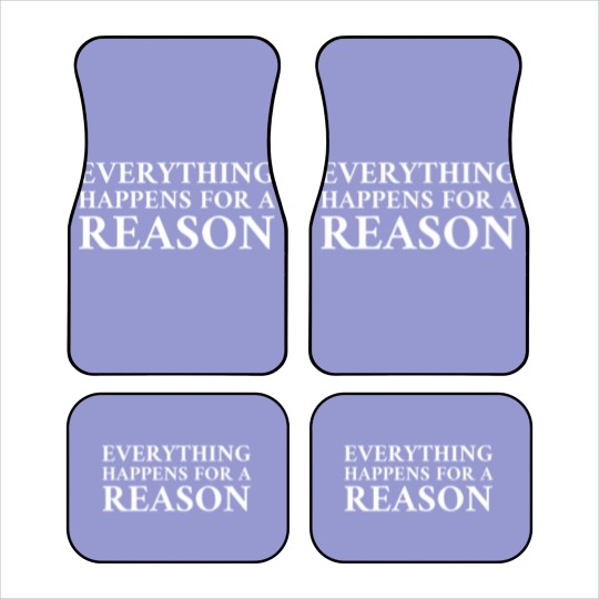 Discover Everything Happens For A Reason Car Mats