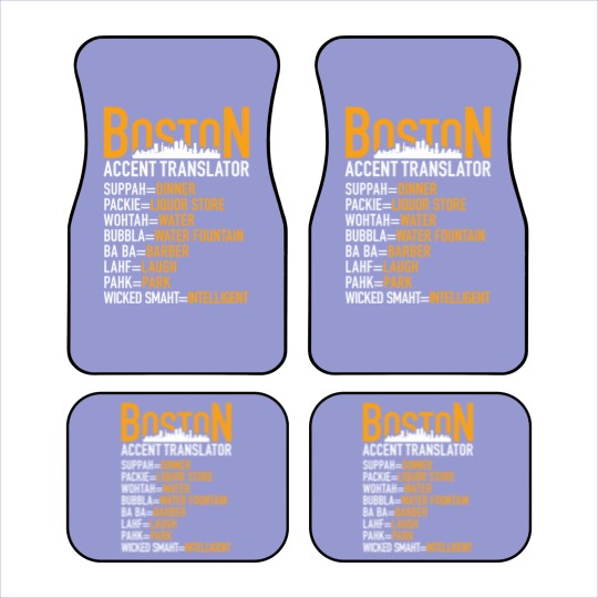 Discover Wicked Smaht Boston Accent Translator BostoniansT-Car Mats