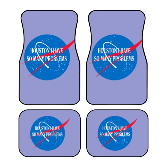 Discover Houston We Have So Many Problems Car Mats Funny