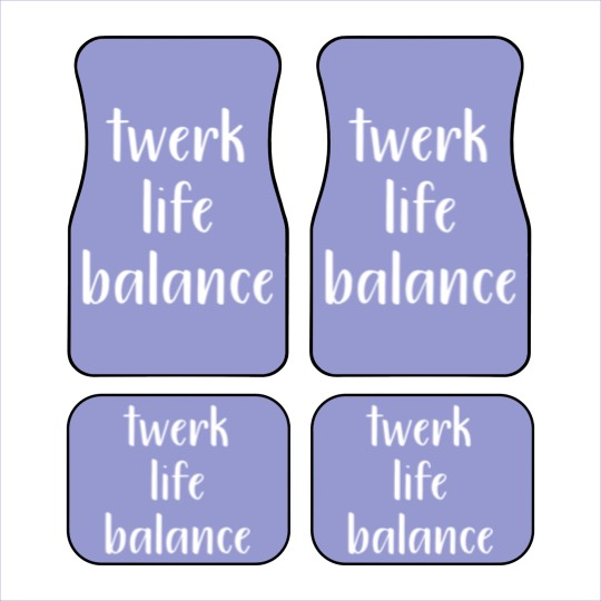 Discover twerk life balance | work life balance Car Mats