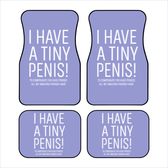 Discover I Have A Tiny Penis Car Mats Bachelor Party Car Mats
