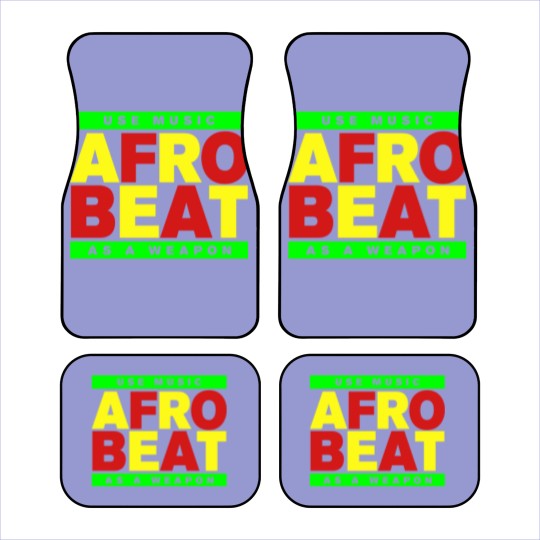 Discover AFROBEAT _ USE MUSIC AS A WEAPON Car Mats