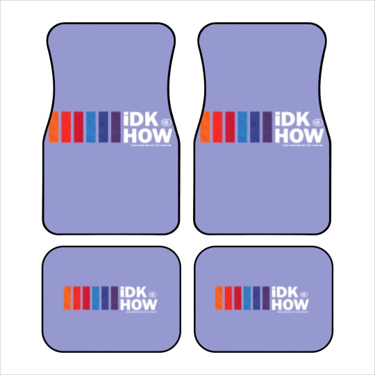 Discover iDKHOW - Idkhow Merch - Car Mats
