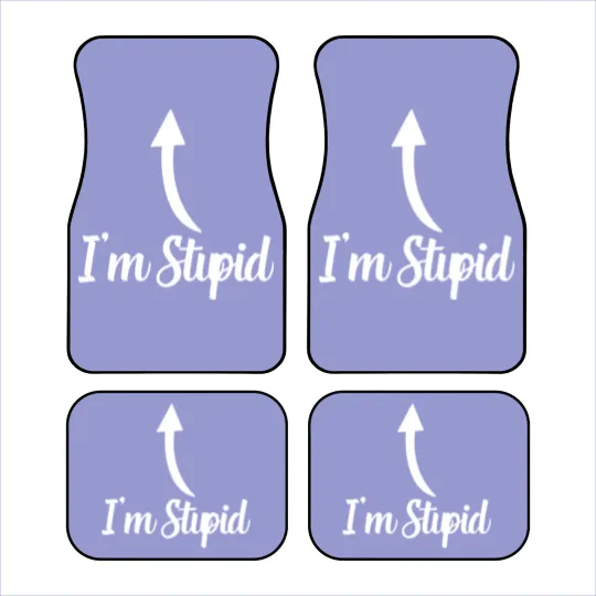 Discover I'm Stupid Up Arrow Funny Car Mats