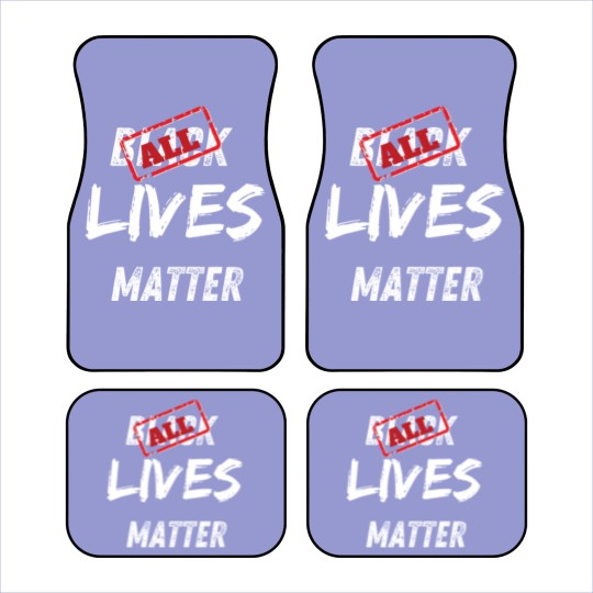 Discover All Lives Matter Car Mats
