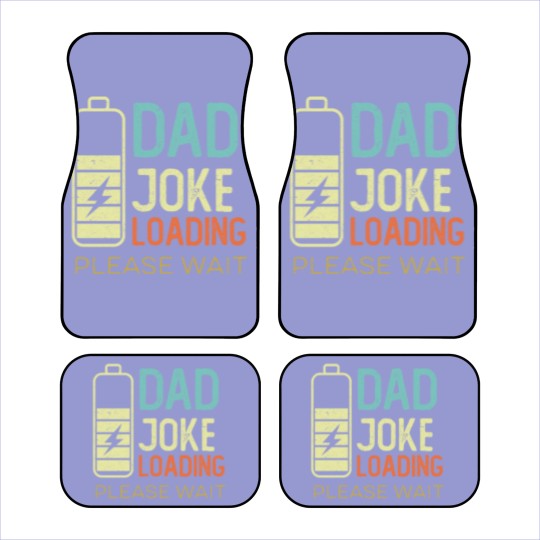 Discover Dad Joke Loading Please wait, vintage color Car Mats