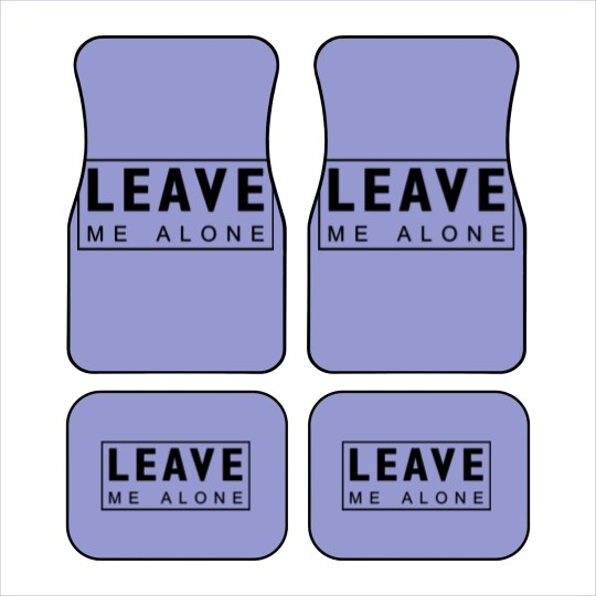 Discover Leave me alone Car Mats