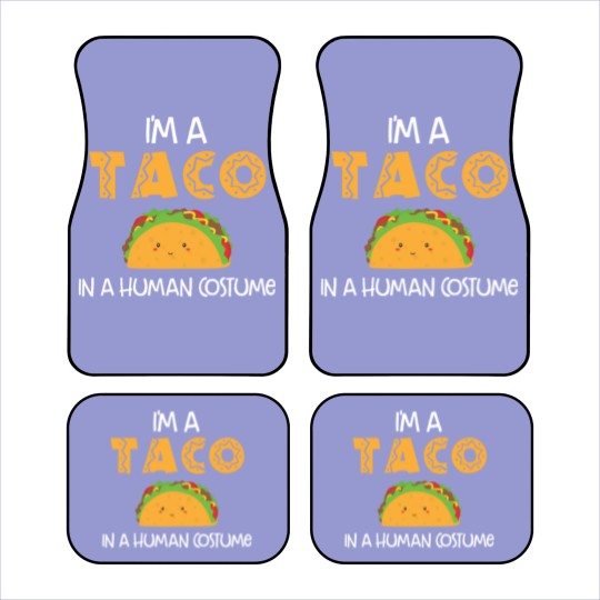 Discover I m a taco in a human costume Car Mats