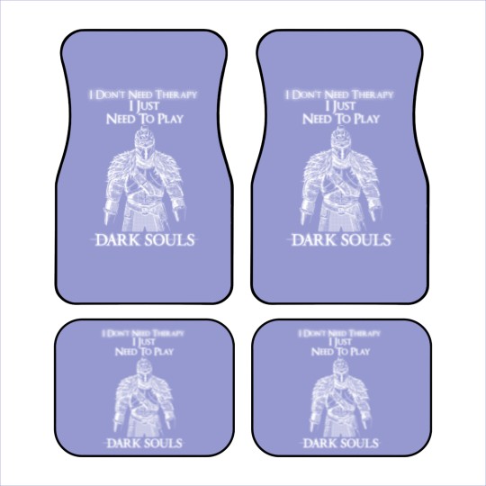 Discover Need to play Dark souls - I don't need therapy Car Mats