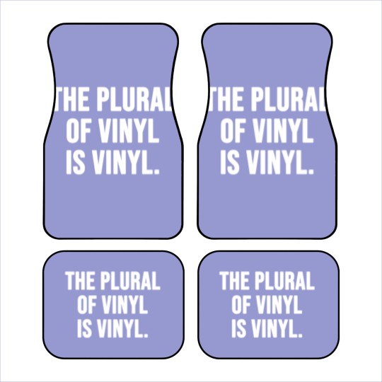 Discover The plural of vinyl is vinyl Car Mats
