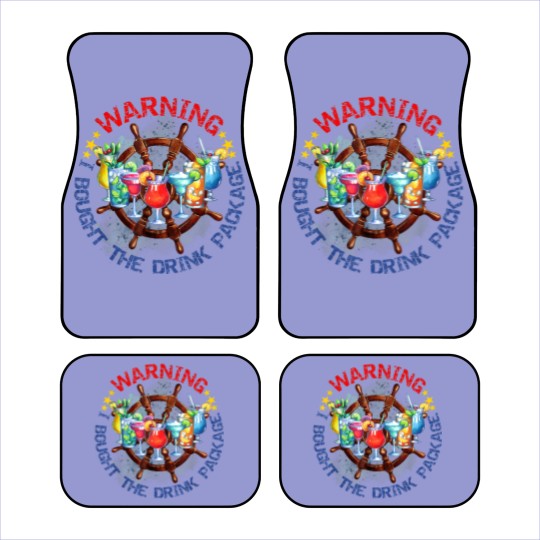 Discover Warning I Bought The Drink Package Funny Drinking Day Car Mats