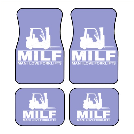 Discover Milf Man I love Forklifts Car Mats
