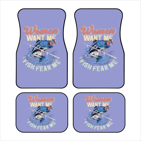 Discover Women Want Me Fish Fear Me Fisherman Fishing Car Mats