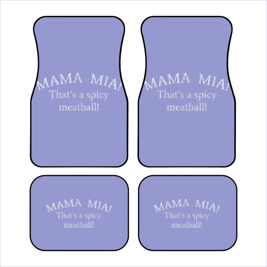 Discover Mama Mia Thats A Spicy Meatball Funny Car Mats Car Mats