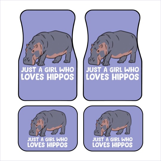 Discover Hippo Girl Just a Girl Who Loves Hippos Car Mats