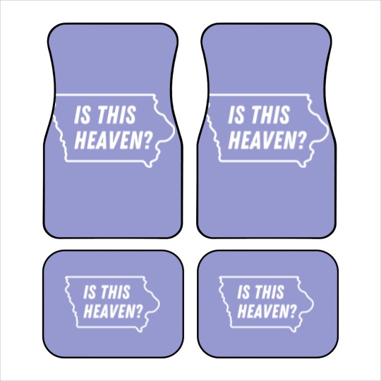 Discover Is This Heaven? - Iowa - Car Mats