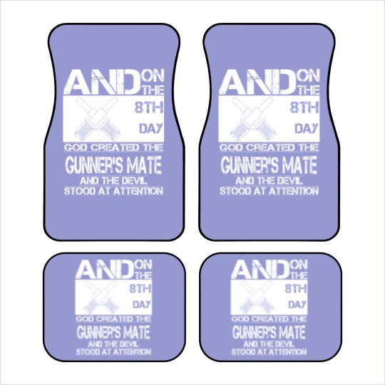 Discover Gunner's mate - On the 8th day God created them Car Mats