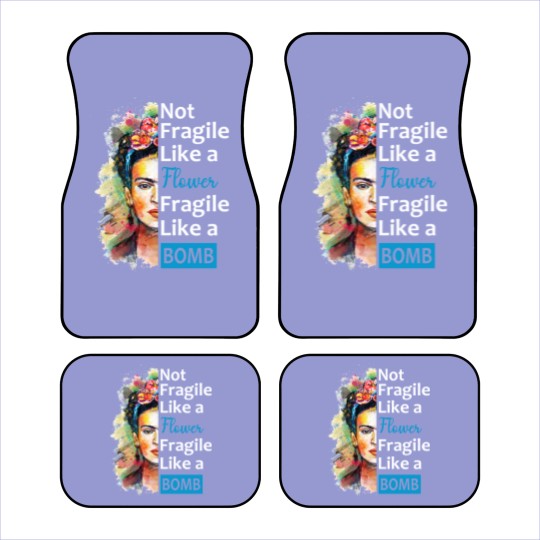 Discover Not Fragile Like A Flower, Fragile Like A Bomb With Frida Kahlo Picture Gift For Fans And Lovers - Frida Kahlo - Car Mats