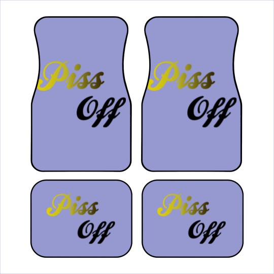 Discover Piss Off Car Mats