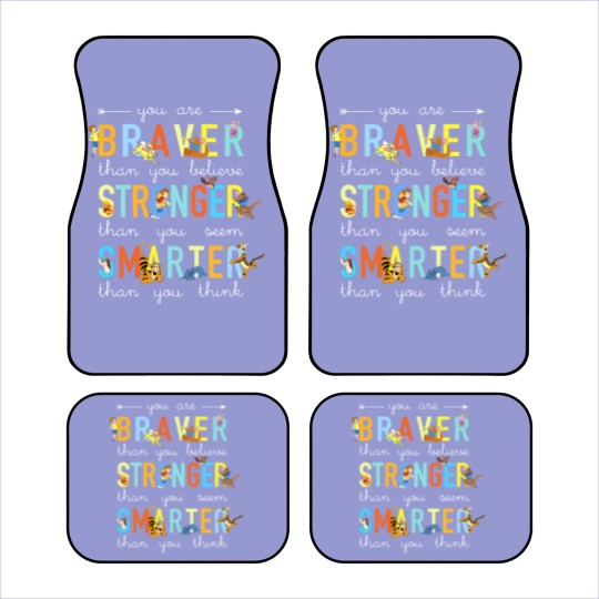 Discover you are braver than you believe stronger than you Car Mats