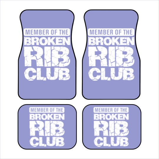 Discover Broken Rib Club Member - Injured Bones and Ribs Car Mats
