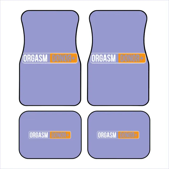 Discover Orgasm Donor Adult Humor Dirty Jokes Sarcastic Car Mats
