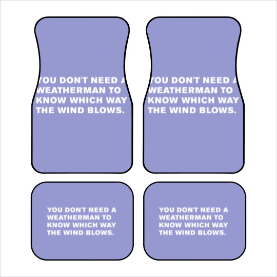 Discover Bob Dylan Quote - Bob Dylan - Car Mats