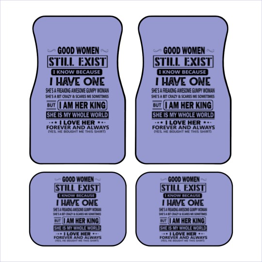 Discover Awesome Gift - Good Women Still Exist - Car Mats Car Mats
