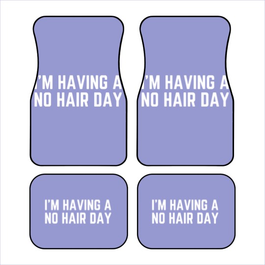Discover I'm Having a No Hair Day Car Mats