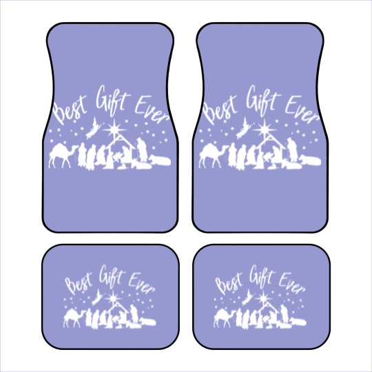 Discover Best Gift Ever Jesus Was Born Christianity Car Mats