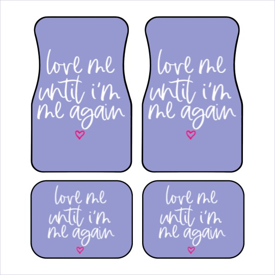 Discover Love Me Until I'M Me Again Mental Health Awareness Car Mats