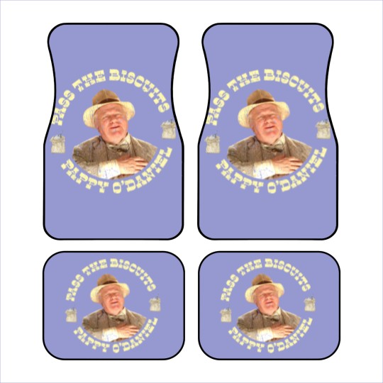 Discover Pass the Biscuits - Pappy O'Daniel - Pappy Odaniel - O Brother Where Art Thou - Car Mats