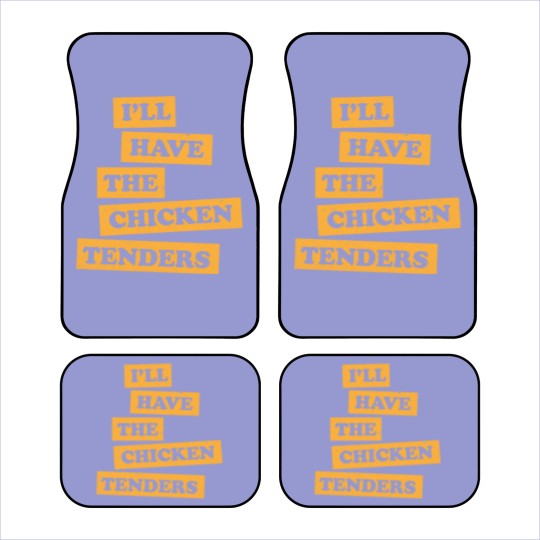 Discover Chicken Tenders Funny Foodie Quote - Chicken Tenders - Car Mats